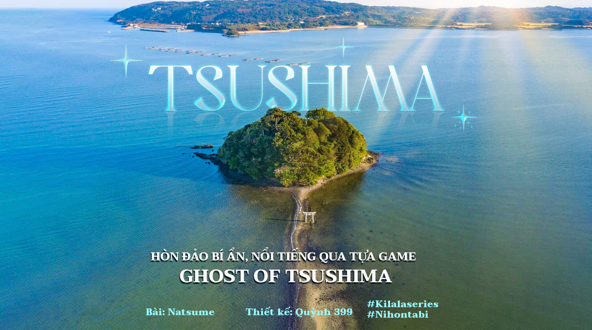 Tsushima: Hòn đảo bí ẩn, nổi tiếng qua tựa game Ghost of Tsushima.